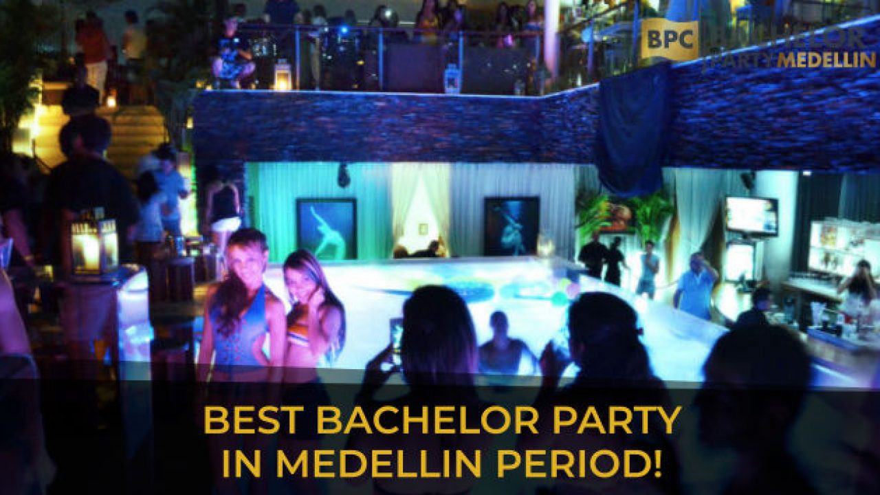Best Bachelor Party in Medellin PERIOD!